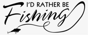 Fishing Png Photos - Id Rather Be Fishing Svg