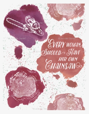 Every Woman Should Have A Chainsaw Giftwrap