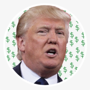 At The Same Time The Donald Himself Is In A Quandary - Donald Trump Money Transparent
