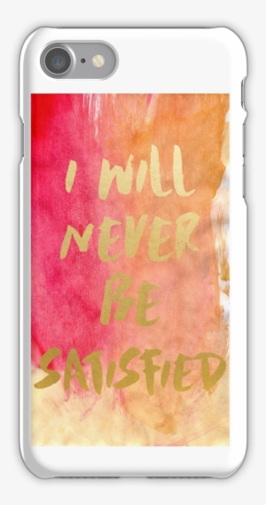 I Will Never Be Satisfied Watercolor Iphone 7 Snap - Hamilton Musical Iphone Background