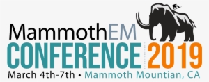 38th Annual Mammoth Em Conference