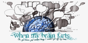 When My Brain Farts - Brain Farts