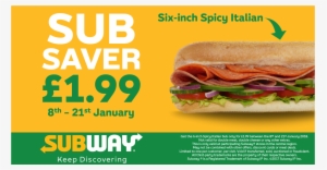 Take Advantage Of The Sub Saver Available At Subway - Fast Food