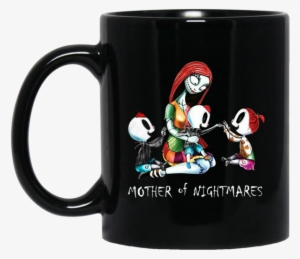 Mother Of Nightmares Sally Jack Mother Mug Black 11 - Nightmare Before Christmas Mom Shirt