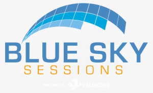 Blue Sky Sessions, A Valorous Circle Brand - Blue Sky Energy Solutions