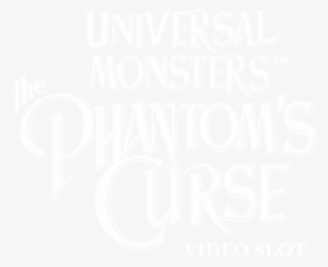 Universal Monsters The Phantom's Curse ™