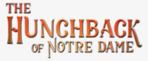 Hunchback Of Notre Dame V1 - Hunchback Of Notre Dame Logo