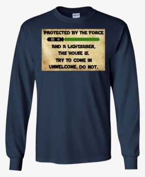 Star Wars Protected By The Force And A Lightsaber This - T-shirt