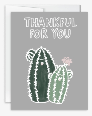 Thankful For You Cacti Greeting Card - Greeting Card