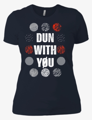 Dun With You T Shirt - Twenty One Pilots Dun With You