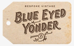 That's Right Blue Eyed Yonder Has A Newly Designed - Design