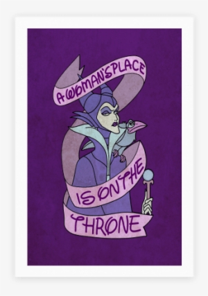 A Woman's Place Is On The Throne Poster - Maleficent