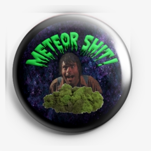 Meteor Shit - Badge