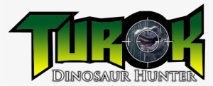 Turok Logo - Turok Dinosaur Hunter Logo
