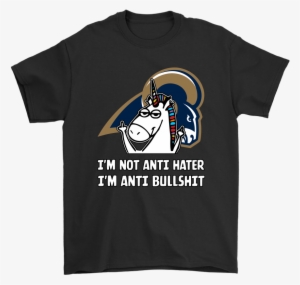 Los Angeles Rams I'm Not Anti Hater I'm Anti Bullshit - Have Trust Issues Fortnite