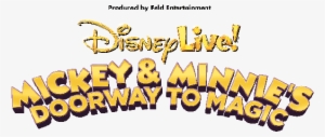 Mickey And Minnie's Doorway To Magic - Disney Live Mickey & Minnie's Doorway To Magic