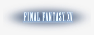 Final Fantasy Xv” - Png Final Fantasy Xv