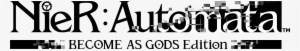 Nier Automata Become As Gods Edition Title Clear - Nier Automata Become As Gods Logo