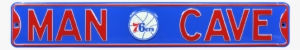 Philadelphia 76ers “man Cave” Authentic Street Sign - Man Cave Philadelphia 76ers Street Sign