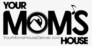 Ymhmerchlogoblack - " - Your Mom's House Denver Logo