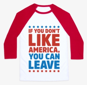 If You Don't Like America You Can Leave Baseball Tee - Girls Will Save The World
