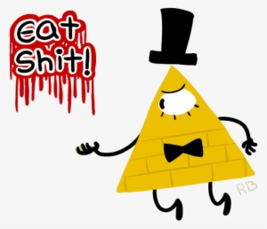 Eat Shit Bill Cipher By Kingmicool-d7vwqip - Bill Cipher And Doofenshmirtz