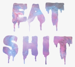 Eat Shit