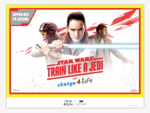 Train Like A Jedi Upper Ks2 Pe Lesson Plan Powerpoint - Change For Life Train Like Jedi