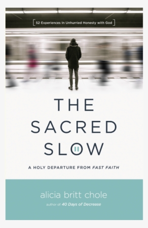 Ebook - Sacred Slow By Alicia Britt Chole