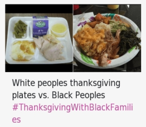 7819534 - > - White People Thanksgiving Vs Black People Thanksgiving