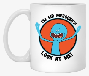 Rick And Morty - Hi I M Mr Meeseeks Look At Me