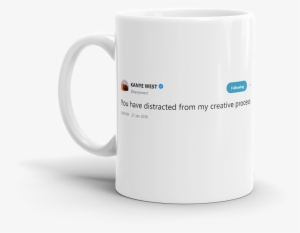 You Have Distracted From My Creative Process - Suits You Just Got Litt Up! 11 Oz White Ceramic Mug
