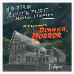 The Dunwich Horror - Dark Adventure Radio Theatre - The Shadow Out
