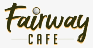 Fairway Cafe Logo No Border With Glow - Calligraphy