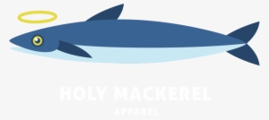 Holy Mackerel Apparel - Holy Mackerel