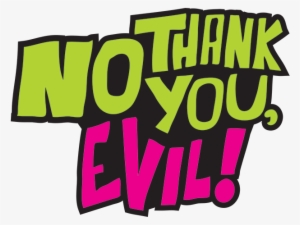 No Thank You, Evil - No Thank You Evil [book]
