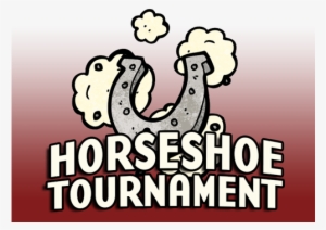 Horse Shoe Tournament - Horseshoe Tournament