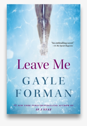 Leaveme - Leave Me Gayle Forman