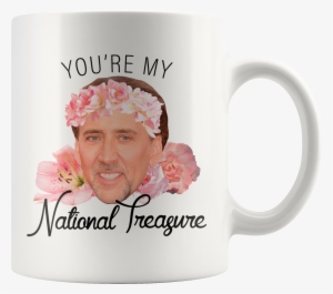 Nicolas Cage You're My National Treasure Mug