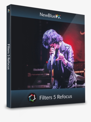 Focus On What's Important - Newbluefx Filters 5 Refocus Download, Mac/windows,