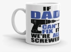 Dad Can Fix It Mug - Mug