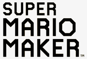 10 Aug - Super Mario Maker