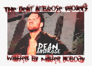 Dean Ambrose Nicknames - Professional Wrestling