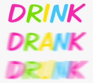 Drink Drank Drunk - Wine