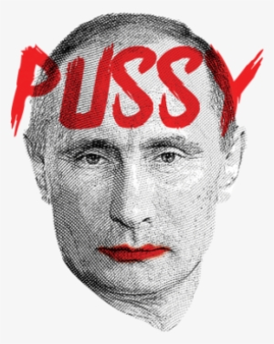 Pussy Putin - Putin Pussy