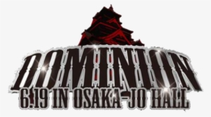 Njpw Dominion - Dominion 6.9 In Osaka Jo Hall