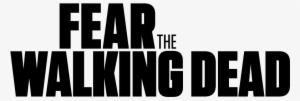 Fear The Walking Dead Png