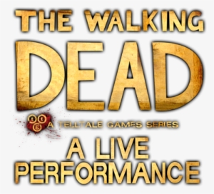 The Walking Dead Live At Sdcc - Telltale The Walking Dead Logo Png