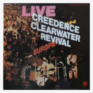 Creedence Clearwater Revival Live In Europe