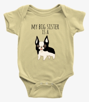My Big Sister Is A Black And White French Bulldog Infant - Rock What I Got Onesie